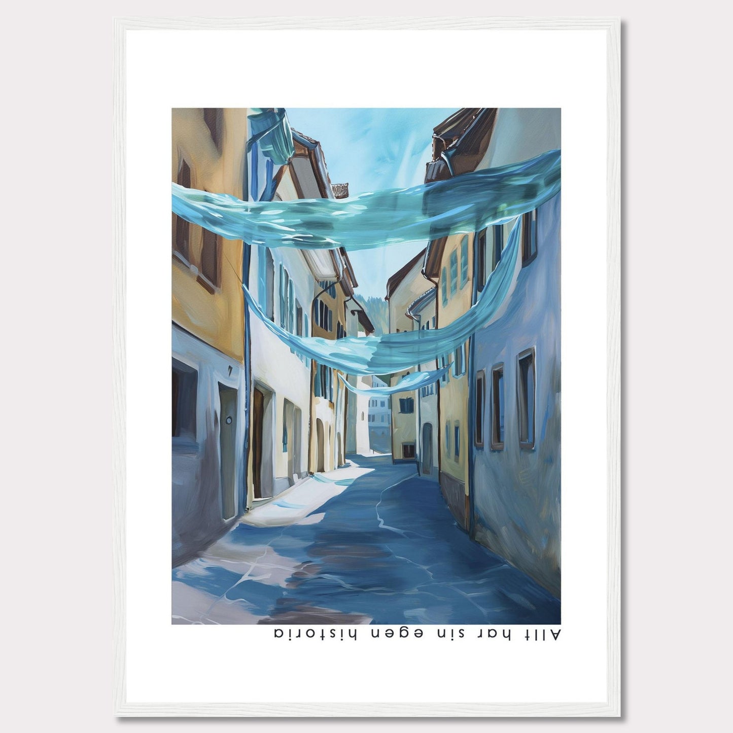 This image features a framed painting of a serene, sunlit street scene. The artwork captures a narrow alleyway lined with charming buildings, adorned with flowing blue fabric draped overhead. The painting evokes a sense of tranquility and historic charm.