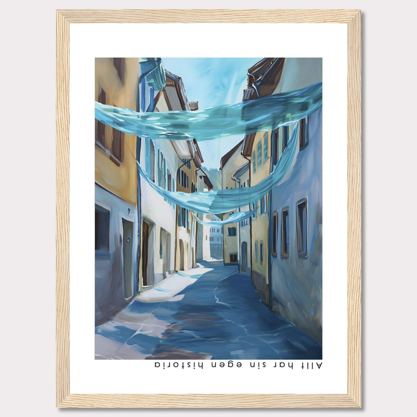 This image features a framed painting of a serene, sunlit street scene. The artwork captures a narrow alleyway lined with charming buildings, adorned with flowing blue fabric draped overhead. The painting evokes a sense of tranquility and historic charm.