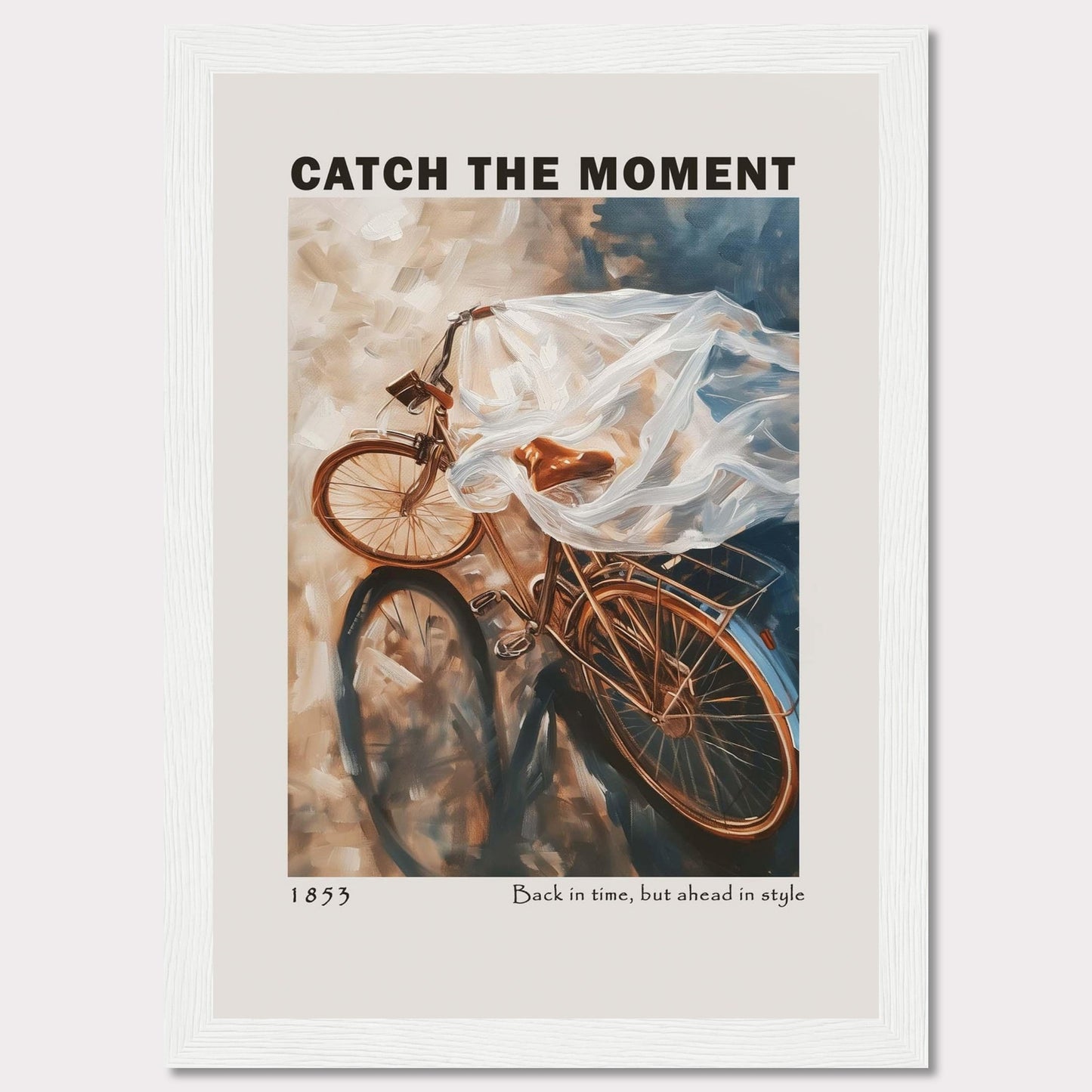 This image features a vintage bicycle draped in a flowing, translucent fabric, creating a sense of motion and nostalgia. The words "CATCH THE MOMENT" are prominently displayed at the top, encouraging viewers to seize opportunities. At the bottom, it reads "1853" and "Back in time, but ahead in style," blending historical charm with modern elegance.