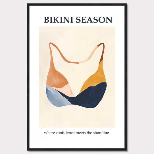 This image showcases a minimalist poster with an artistic depiction of a bikini top. The text "BIKINI SEASON" is prominently displayed at the top, while the phrase "where confidence meets the shoreline" is written at the bottom.