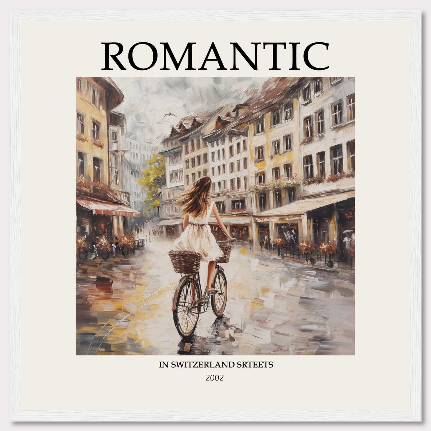 This image features a romantic scene of a woman riding a bicycle through charming streets in Switzerland. The artwork is framed with the word "ROMANTIC" at the top and "IN SWITZERLAND STREETS 2002" at the bottom.