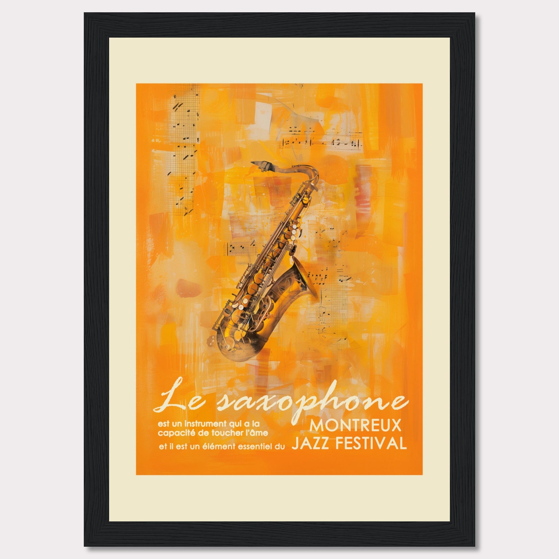 This vibrant poster features a saxophone set against an abstract orange background with musical notes. The text highlights the significance of the saxophone in touching the soul and its essential role in the Montreux Jazz Festival.