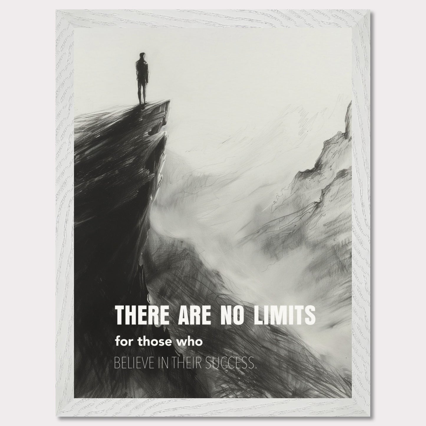 This image depicts a person standing at the edge of a cliff, looking out over a vast, foggy landscape. The scene is rendered in black and white, giving it a dramatic and contemplative feel. The text on the image reads: "There are no limits for those who believe in their success."