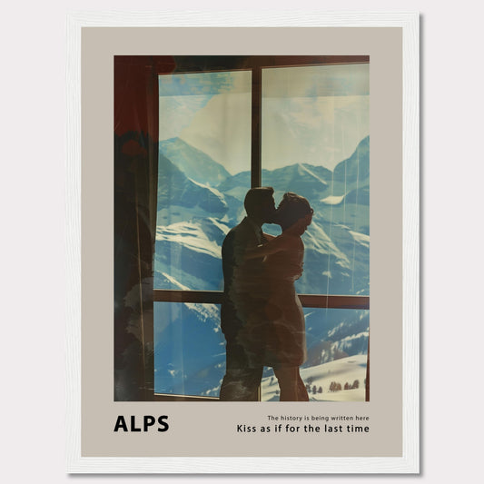 A romantic poster featuring a couple sharing a kiss with the breathtaking backdrop of the Alps visible through a large window. The serene snowy mountains and clear blue sky add to the emotional ambiance.