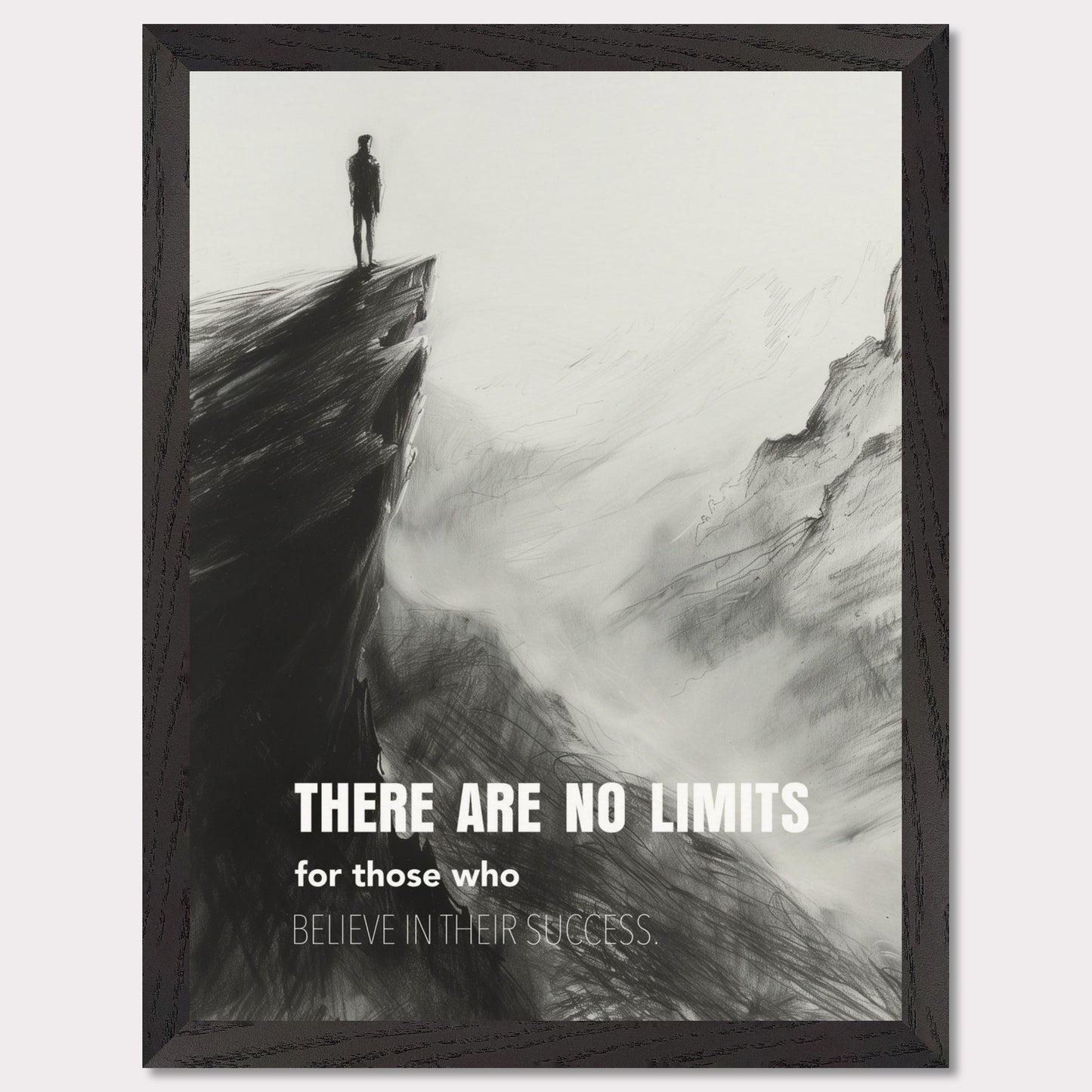 This image depicts a person standing at the edge of a cliff, looking out over a vast, foggy landscape. The scene is rendered in black and white, giving it a dramatic and contemplative feel. The text on the image reads: "There are no limits for those who believe in their success."