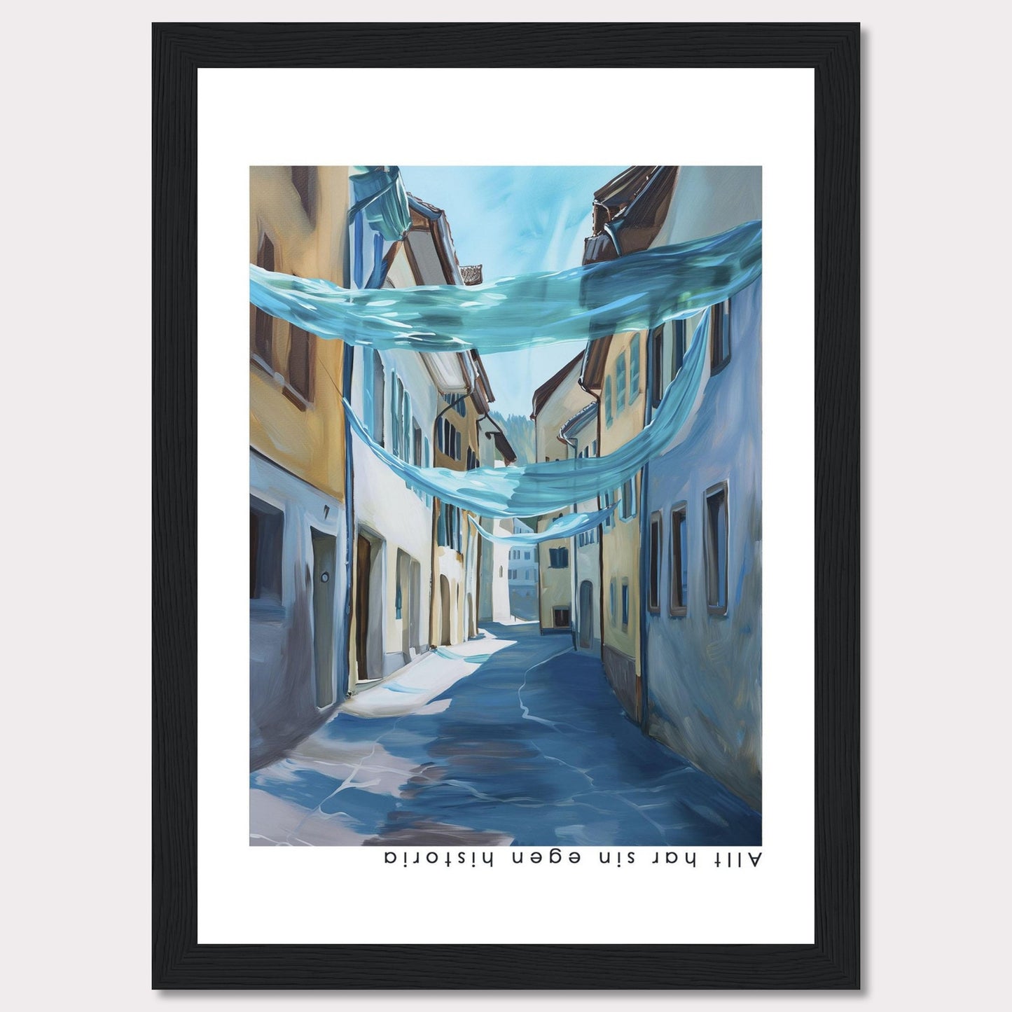 This image features a framed painting of a serene, sunlit street scene. The artwork captures a narrow alleyway lined with charming buildings, adorned with flowing blue fabric draped overhead. The painting evokes a sense of tranquility and historic charm.