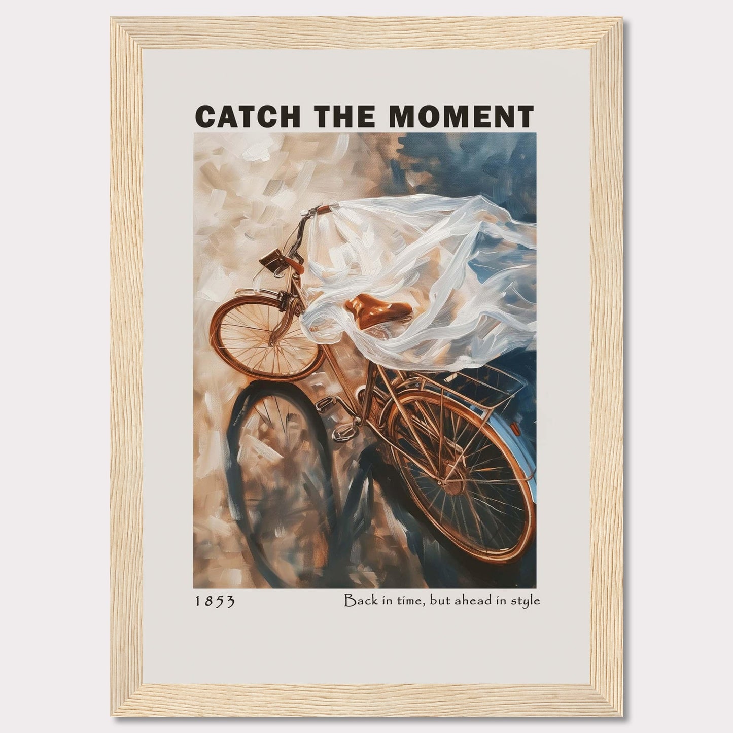 This image features a vintage bicycle draped in a flowing, translucent fabric, creating a sense of motion and nostalgia. The words "CATCH THE MOMENT" are prominently displayed at the top, encouraging viewers to seize opportunities. At the bottom, it reads "1853" and "Back in time, but ahead in style," blending historical charm with modern elegance.