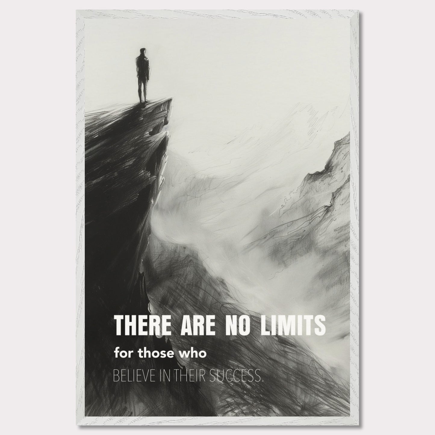 This image depicts a person standing at the edge of a cliff, looking out over a vast, foggy landscape. The scene is rendered in black and white, giving it a dramatic and contemplative feel. The text on the image reads: "There are no limits for those who believe in their success."